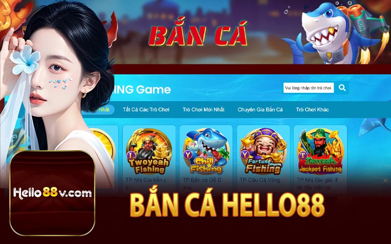 Bắn Cá Hello88