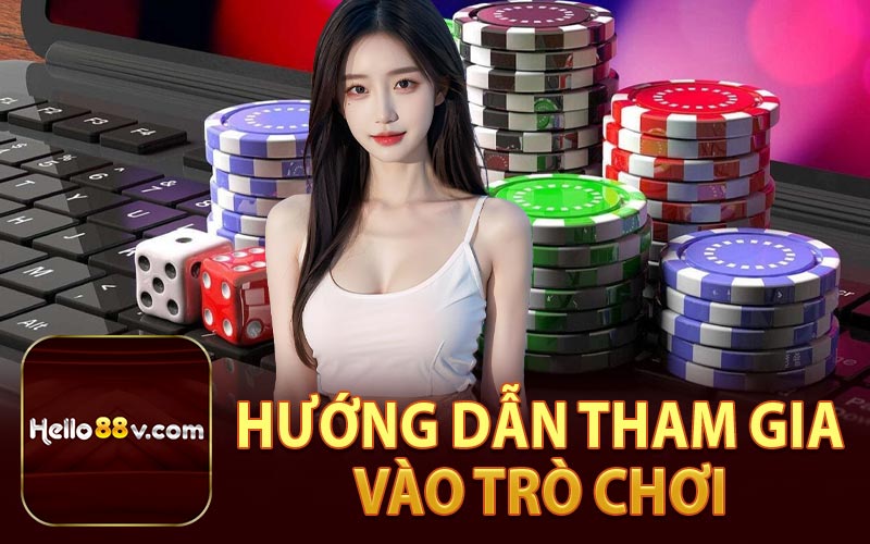 Hướng Dẫn Tham Gia Live Casino Hello88