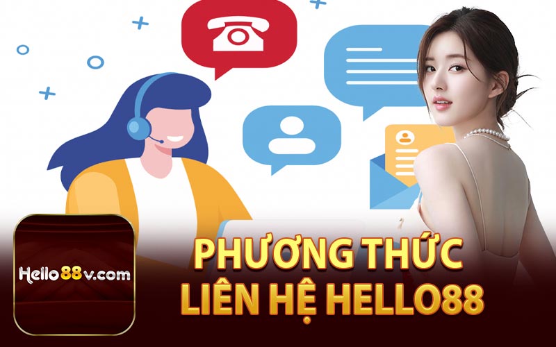 Phương Thức Liên Hệ Hello88