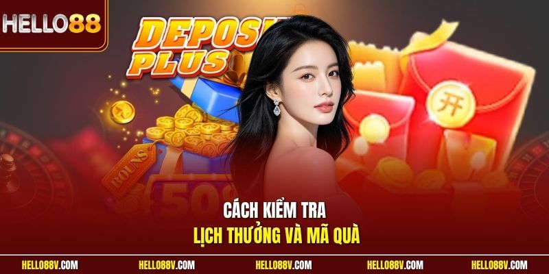 Cách kiểm tra lịch thưởng và mã quà
