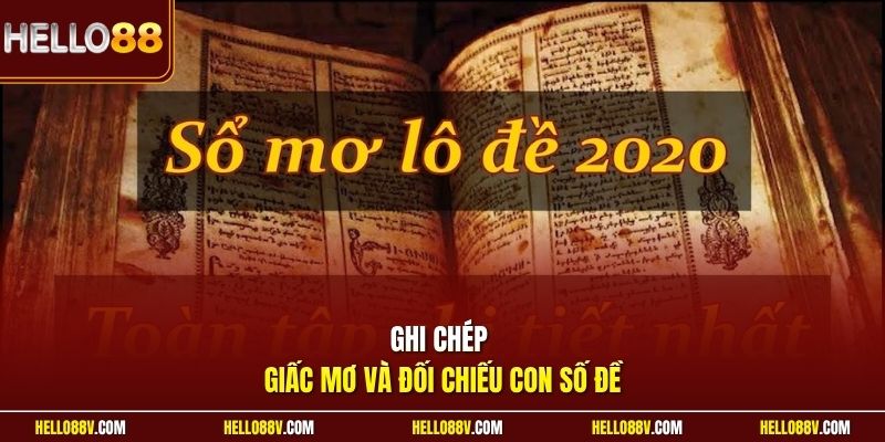 Ghi chép giấc mơ và đối chiếu con số đề