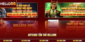 Giftcode tân thủ Hello88