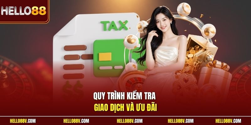 Quy trình kiểm tra giao dịch và ưu đãi
